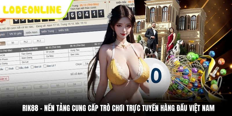 Rik88 - Nền tảng cung cấp trò chơi trực tuyến hàng đầu Việt Nam